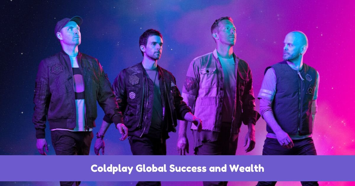 Coldplay career highlights contributing to their $475 million net worth in 2024