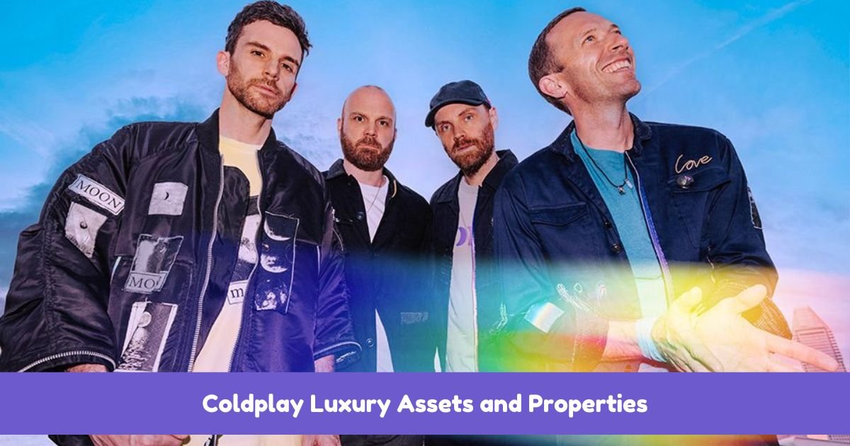 Coldplay luxury assets, including real estate and cars, adding to their 2024 net worth