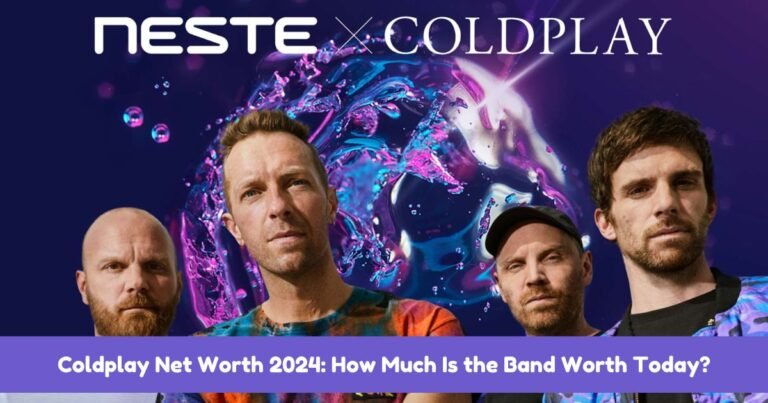 Coldplay Net Worth 2024: How Much Is the Band Worth Today?