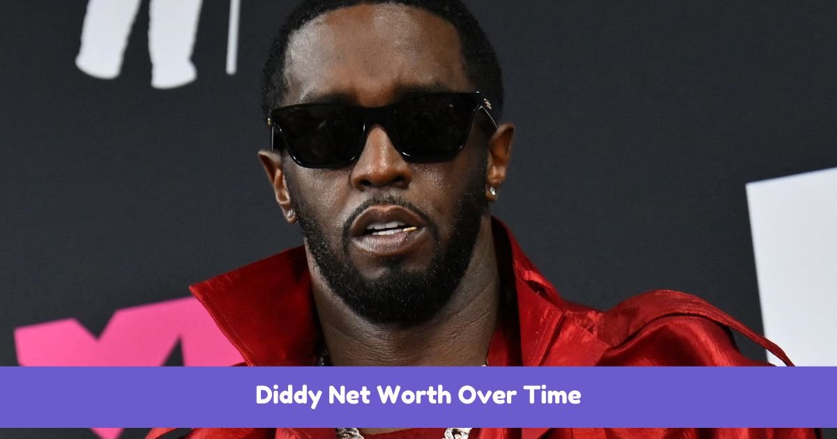 Diddy Net Worth Over Time