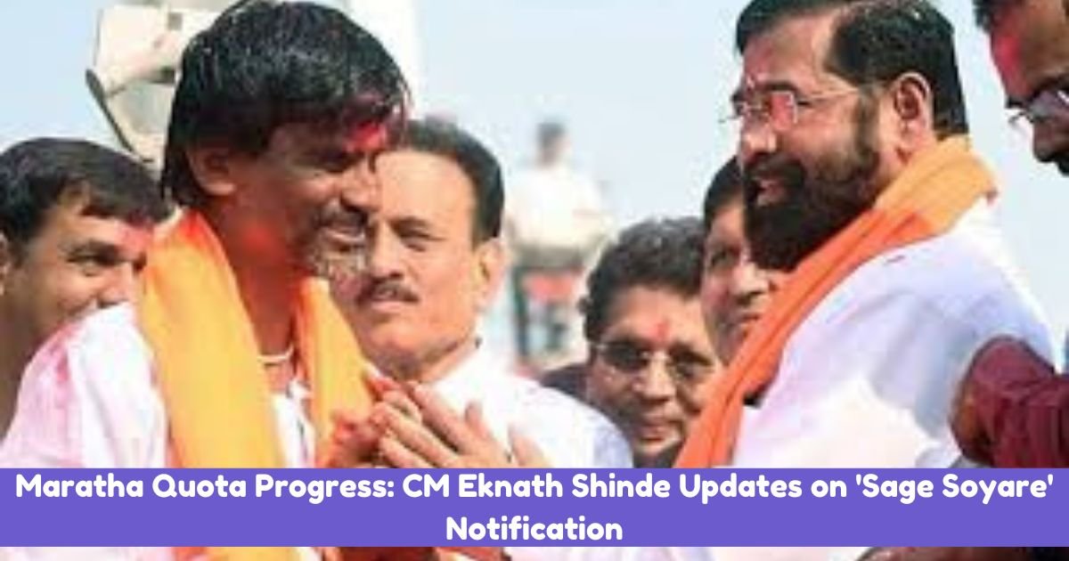 Maratha Quota Progress: CM Eknath Shinde Updates on 'Sage Soyare' Notification