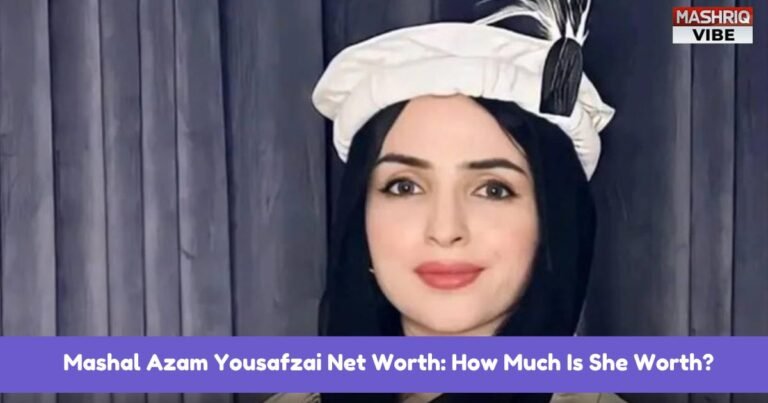 Mashal Azam Yousafzai Net Worth: How Much Is She Worth?