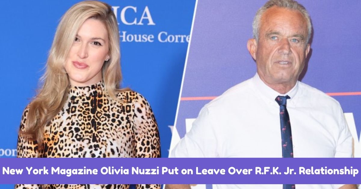 New York Magazine Olivia Nuzzi Put on Leave Over R.F.K. Jr. Relationship