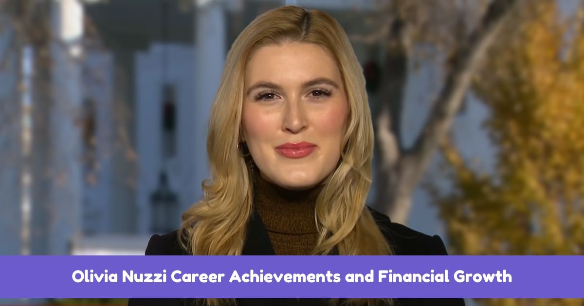 Olivia Nuzzi Career Achievements and Financial Growth