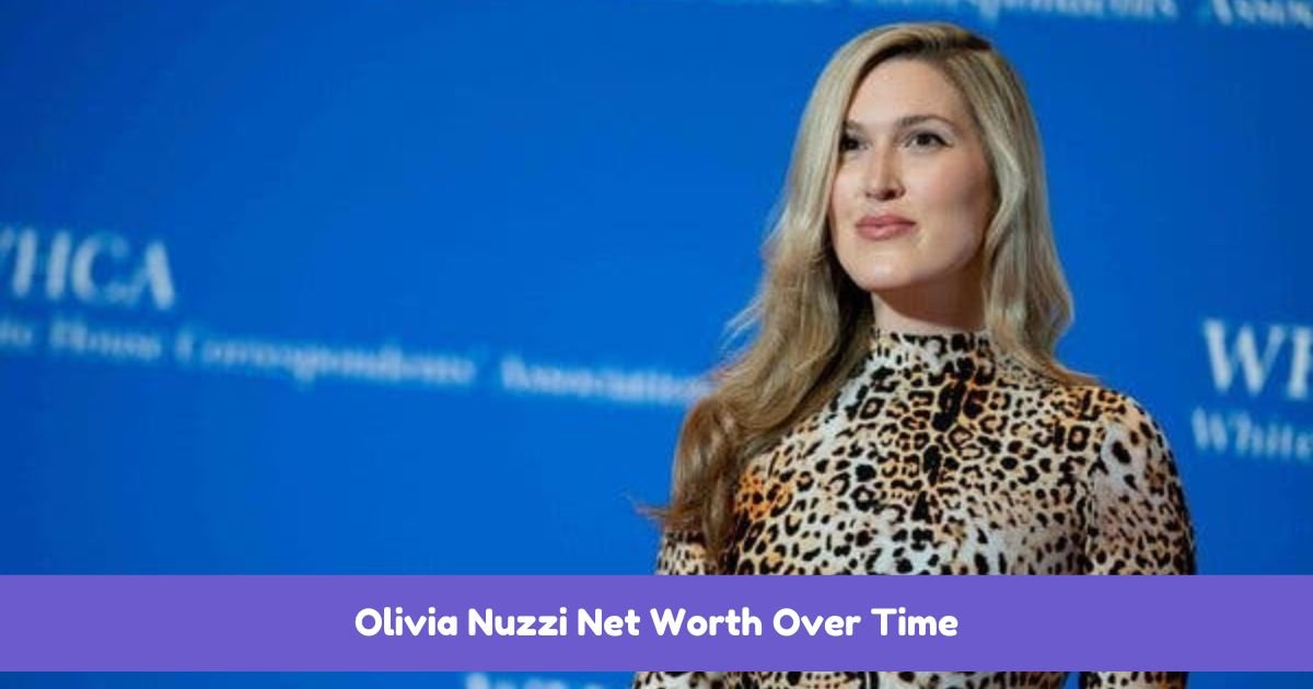 Olivia Nuzzi Net Worth Over Time