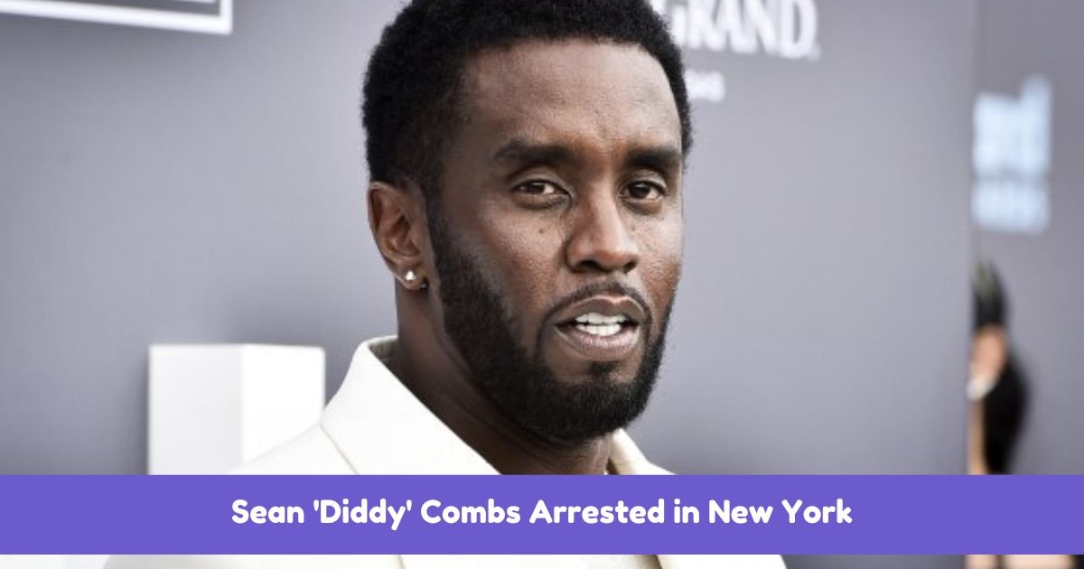 Sean 'Diddy' Combs Arrested in New York