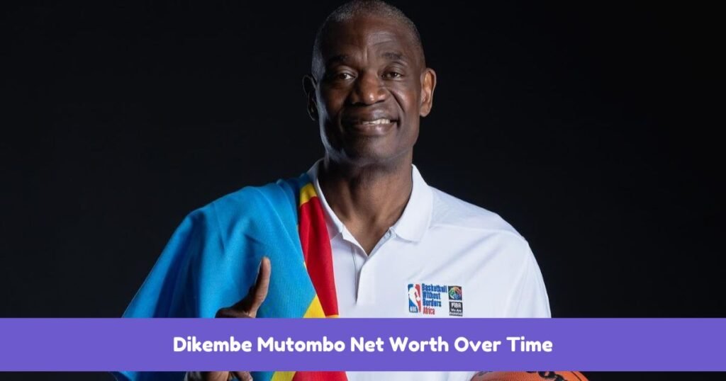 Dikembe Mutombo Net Worth Over Time