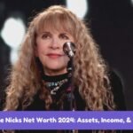 Stevie Nicks Net Worth 2024: Assets, Income, & More